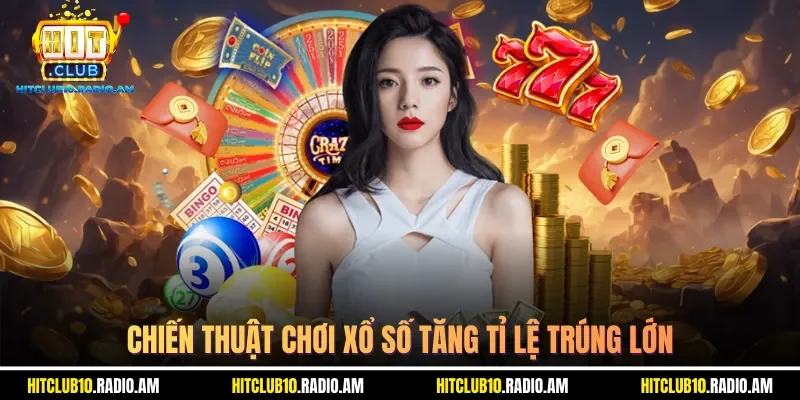 chien-thuat-choi-xo-so-tang-ti-le-trung-lon